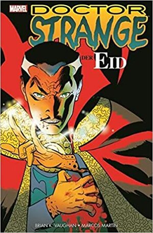 Doctor Strange: Der Eid by Brian K. Vaughan, Marcos Martín