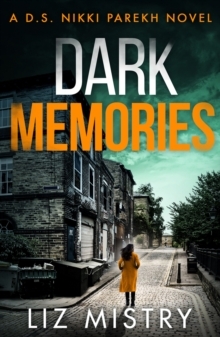 Dark Memories by Liz Mistry