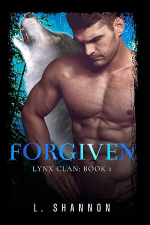 Forgiven by L. Shannon