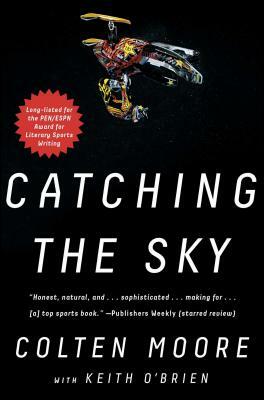 Catching the Sky by Colten Moore