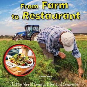 From Farm to Restaurant by Colleen Hord