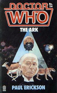 Doctor Who, the Ark: Based on the BBC Television Series by Paul Erickson by Arrangement with the British Broadcasting Corporation by Paul Erickson, Glyn Jones