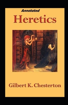 Heretics Annotated by G.K. Chesterton