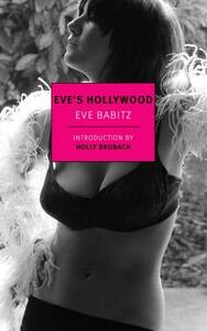 Eve's Hollywood by Eve Babitz