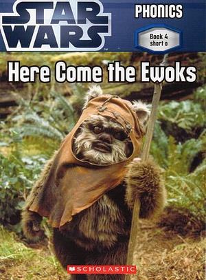 Here Come the Ewoks by Quinlan B. Lee