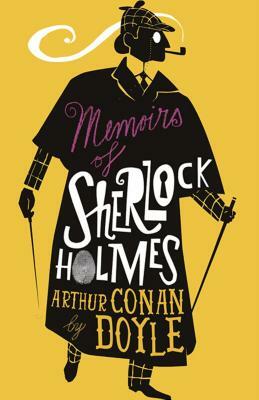 The Memoirs of Sherlock Holmes by Arthur Conan Doyle