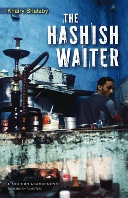 The Hashish Waiter by Khairy Shalaby