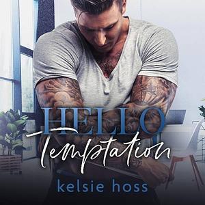 Hello Temptation by Kelsie Hoss