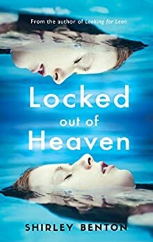 Locked Out of Heaven by Shirley Benton