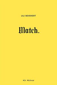 Match by Lili Boisvert