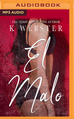 El Malo by K Webster