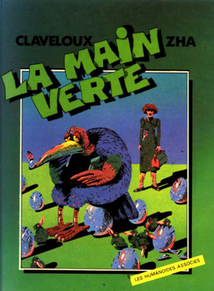 La Main verte by Zha, Nicole Claveloux