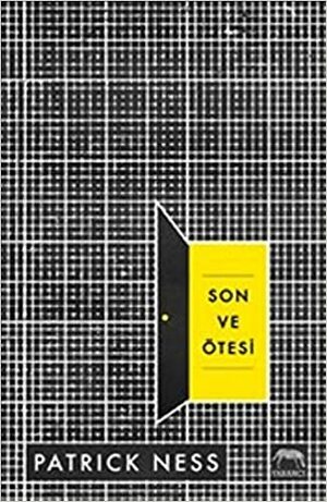 Son ve Ötesi by Patrick Ness