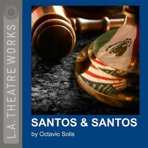 Santos & Santos by Octavio Solis