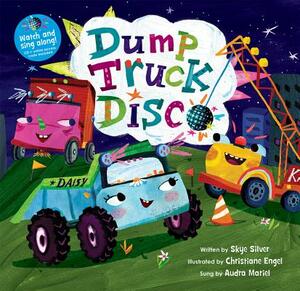 Dump Truck Disco [with CD (Audio)] (with CD) [With CD (Audio)] by 