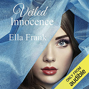 Veiled Innocence by Ella Frank