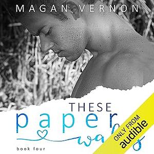 These Paper Walls by Magan Vernon