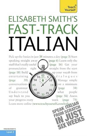 Fast-Track Italian. Elisabeth Smith by Elisabeth Smith