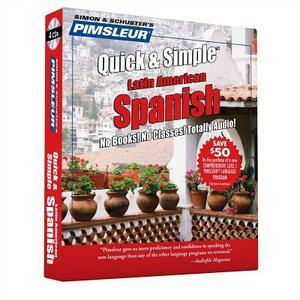 Pimsleur Spanish Quick & Simple Course - Level 1 Lessons 1-8 CD, Volume 1: Learn to Speak and Understand Latin American Spanish with Pimsleur Language by Pimsleur