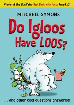 Do Igloos Have Loos? by Mitchell Symons