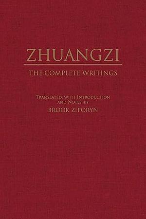 Zhuangzi: The Complete Writings by Zhuangzi