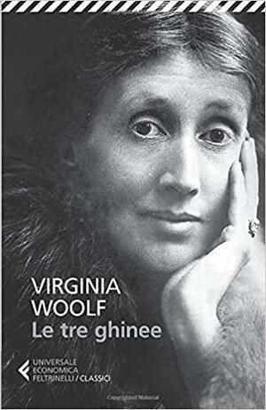 Le tre ghinee by Virginia Woolf, Mark Hussey, Jane Marcus