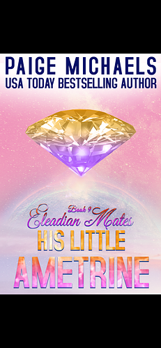 His Little Ametrine  by Paige Michaels