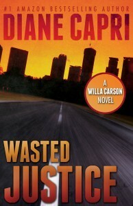 Wasted Justice by Diane Capri