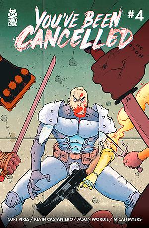 You've Been Cancelled #4 by Curt Pires