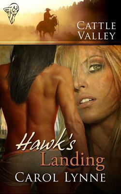 Hawk's Landing by Carol Lynne