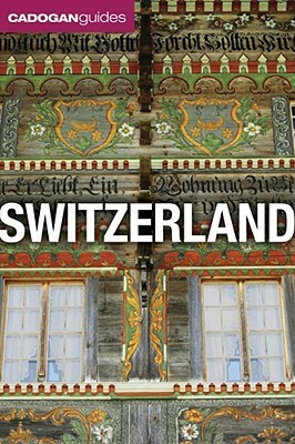 Cadogan Guide Switzerland by Norman Renouf, Joe Fullman