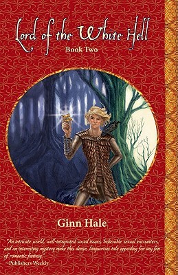 Lord of the White Hell: Book Two by Ginn Hale
