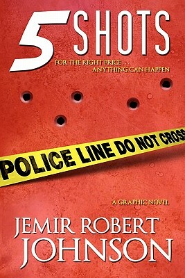 5 Shots by Jemir Robert Johnson
