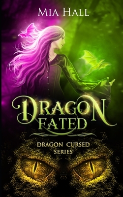 Dragon Fated by Mia Hall