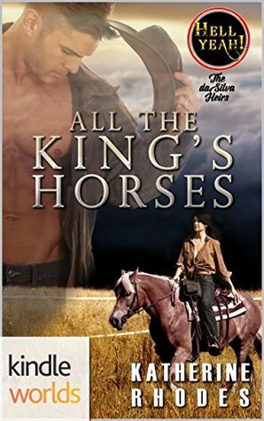All the King's Horses by Katherine Rhodes
