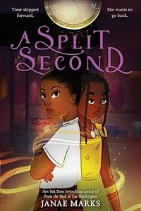 A Split Second by Janae Marks