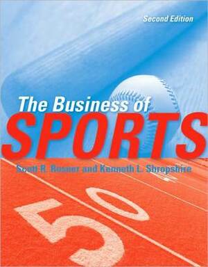 The Business of Sports by Scott R. Rosner