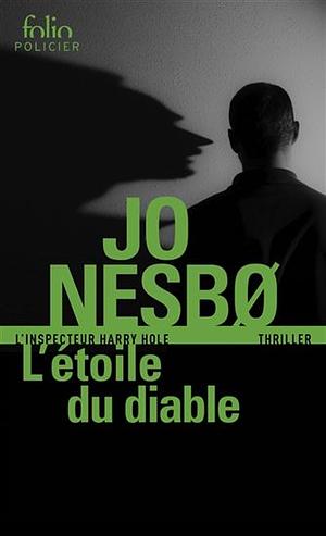 L'étoile du diable: Une enquête de l'inspecteur Harry Hole by Jo Nesbø