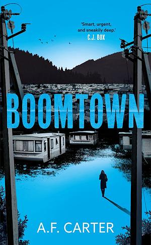 Boomtown by A.F. Carter