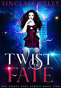 Twist of Fate by Sinclair Kelly