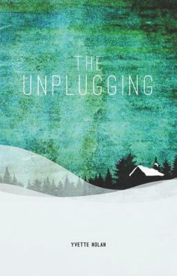 The Unplugging by Yvette Nolan