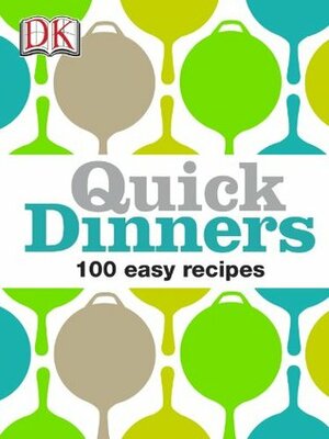 Quick Dinners by Heather Whinney