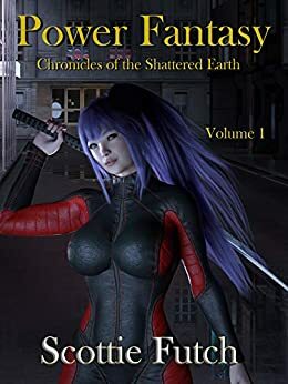 Power Fantasy by Scottie Futch