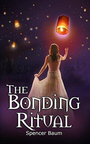 The Bonding Ritual by Spencer Baum
