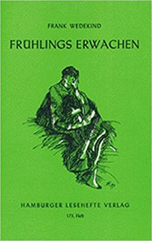 Frühlings Erwachen by Frank Wedekind