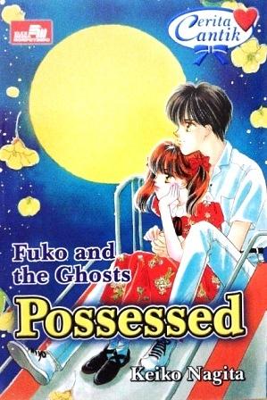 Fuko and the Ghosts: Possessed by Keiko Nagita