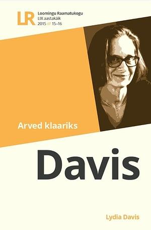 Arved klaariks by Lydia Davis