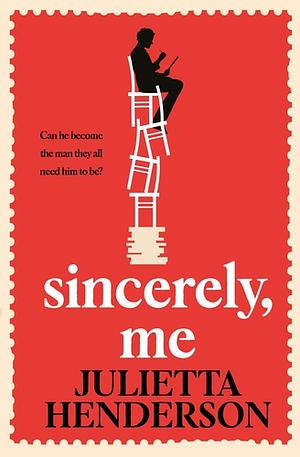 Sincerely, Me by Julietta Henderson