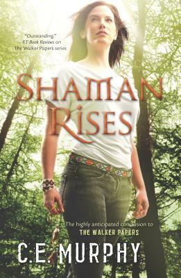 Shaman Rises by C. E. Murphy