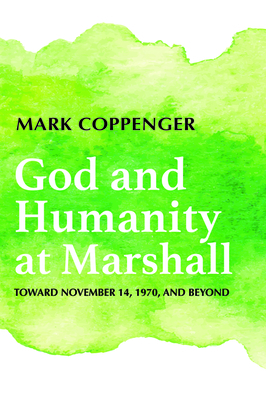 God and Humanity at Marshall by Mark Coppenger